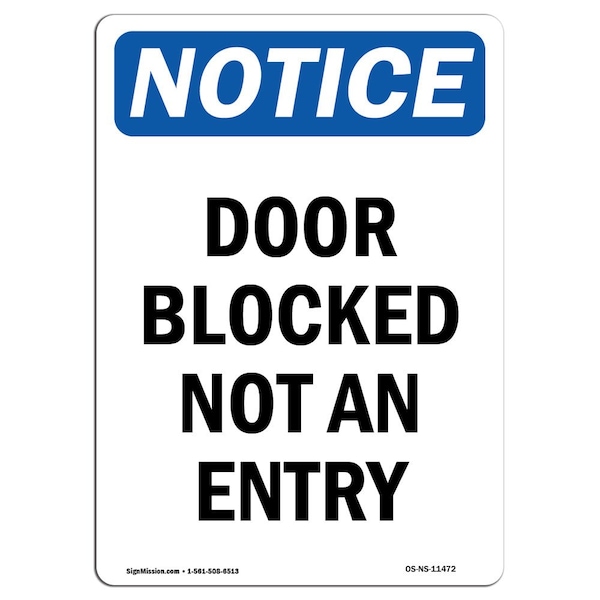 Safety Sign, OSHA Notice, 5" Height, Door Blocked Not An Entry Sign, Portrait, 10PK